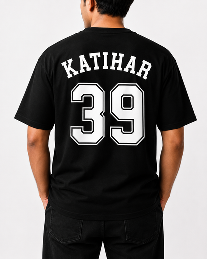 Katihar 39 Oversized Back Print T-Shirt | Unisex Streetwear | Premium Cotton | Black